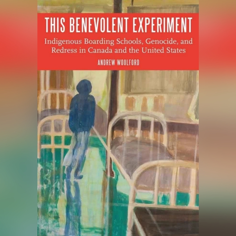This Benevolent Experiment: Indigenous Boarding Schools, Genocide GUC